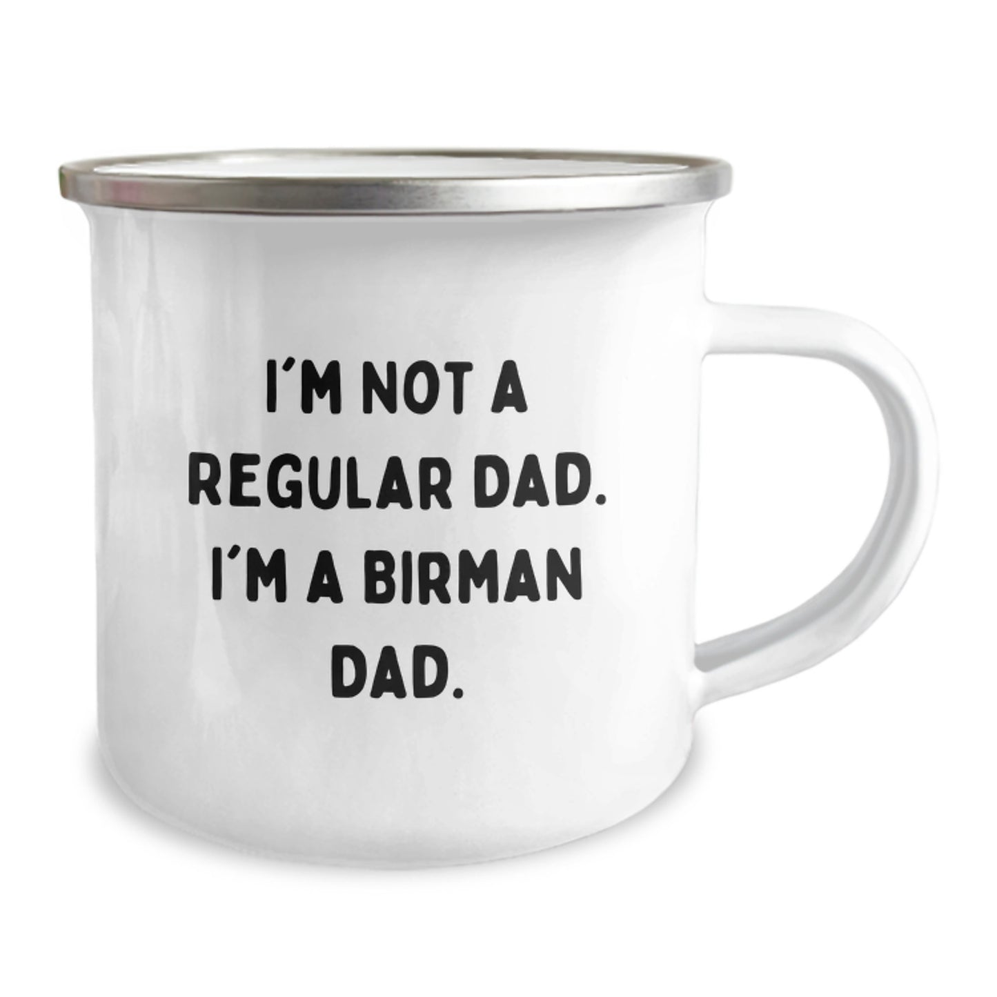 Cute Birman Cat Gifts, Funny Quote 'I'm Not A Regular Dad. I'm A Birman Dad.', Camping Mug for Graduation Unique Gifts from Dad to Birman Cat Lover - Image 2