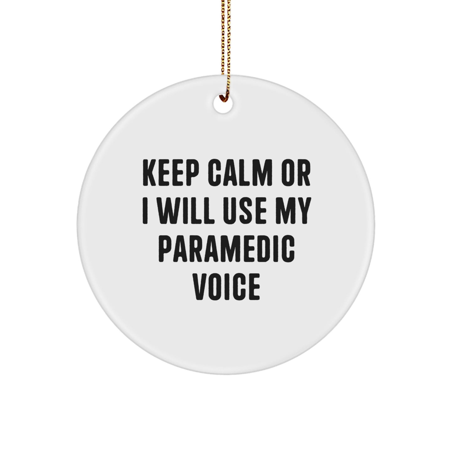 Funny Rescue Worker Gifts for Rescue Worker Men - Keep Calm Or I Will Use My Rescue Worker Voice Circle Ornament for Rescue Worker Friends - Image 1