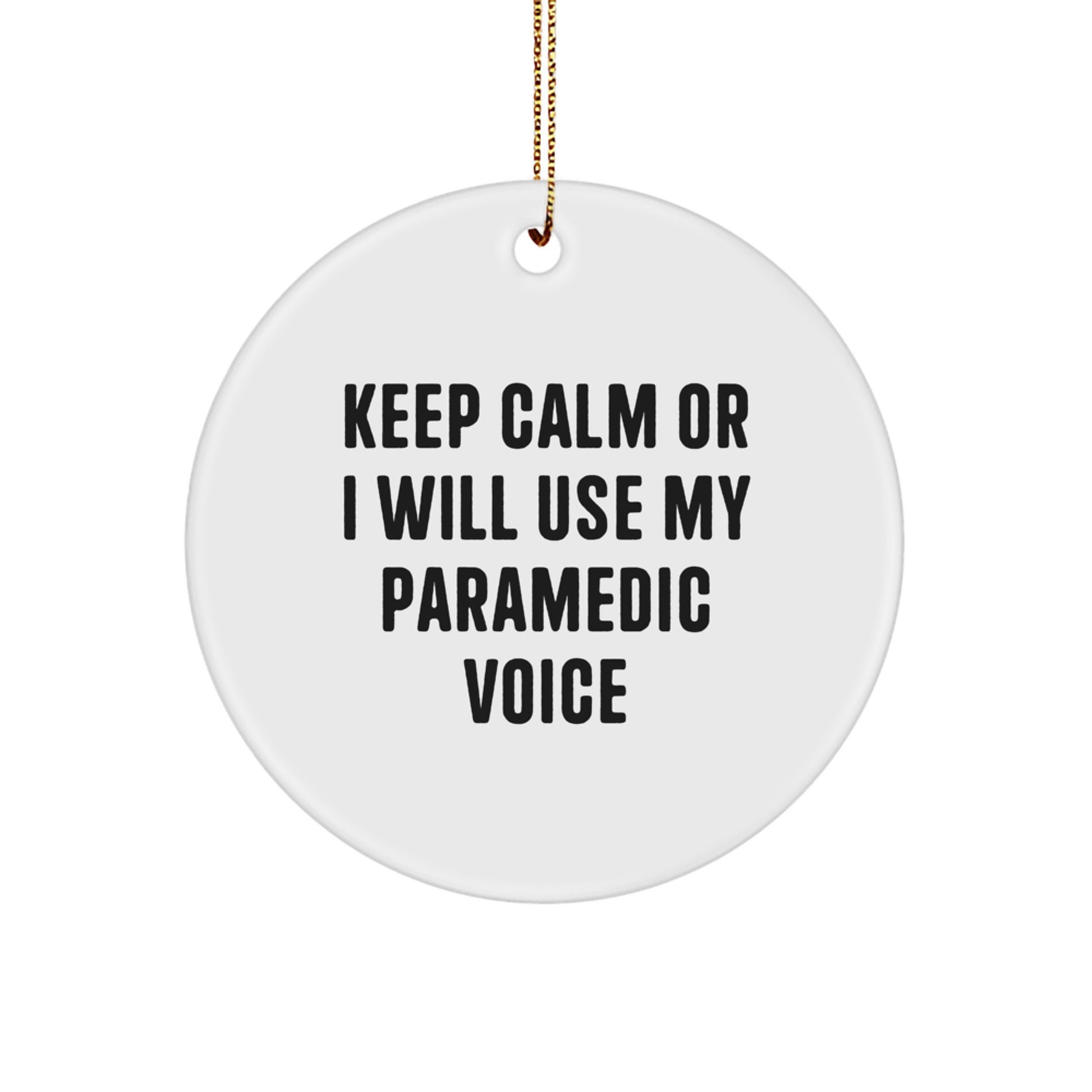 Funny Rescue Worker Gifts for Rescue Worker Men - Keep Calm Or I Will Use My Rescue Worker Voice Circle Ornament for Rescue Worker Friends - Image 1
