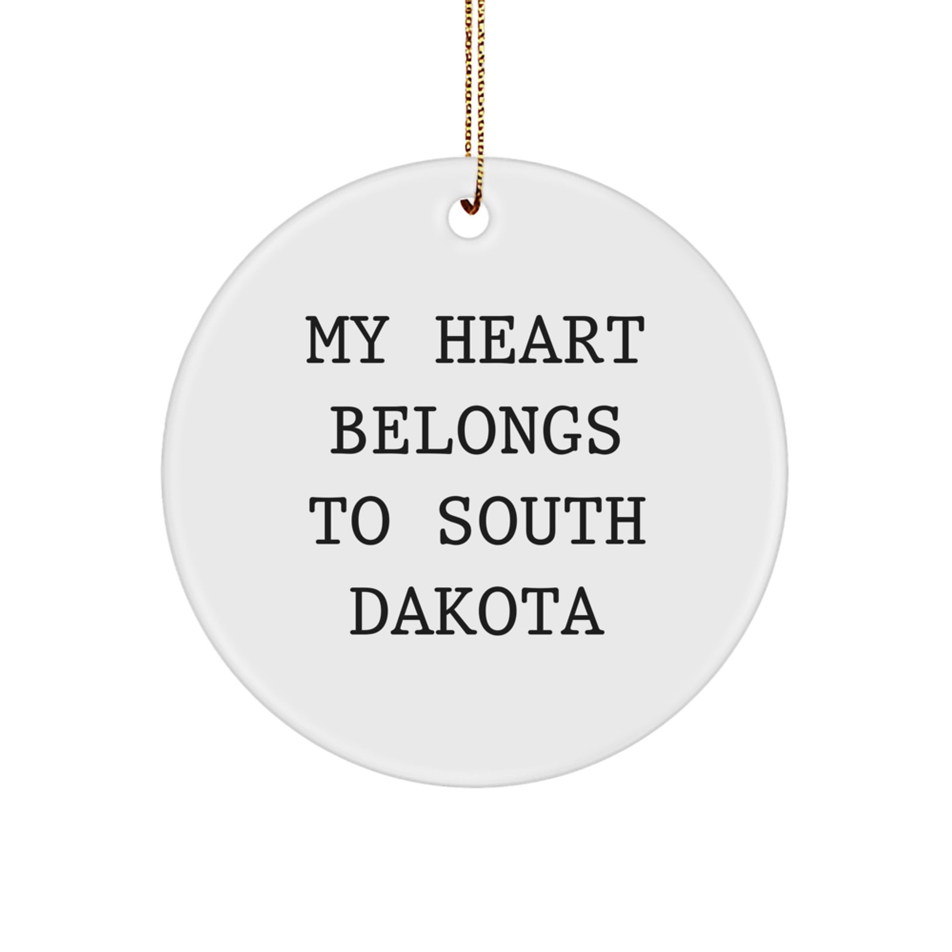 My Heart Belongs To South Dakota, Circle Ornament, Christmas Unique Gifts from Friends, Gifts for South Dakota Lovers - Image 1