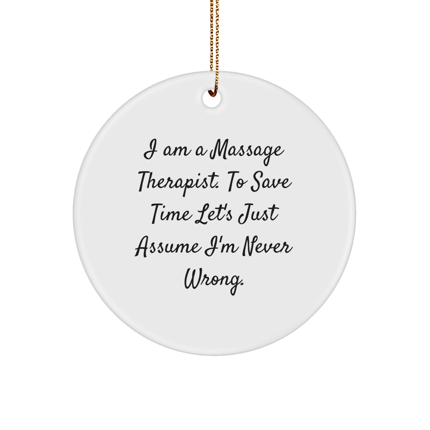 Funny Gift for Massage Therapist Circle Ornament - White Christmas Unique Gifts from Family to Friends - Image 1
