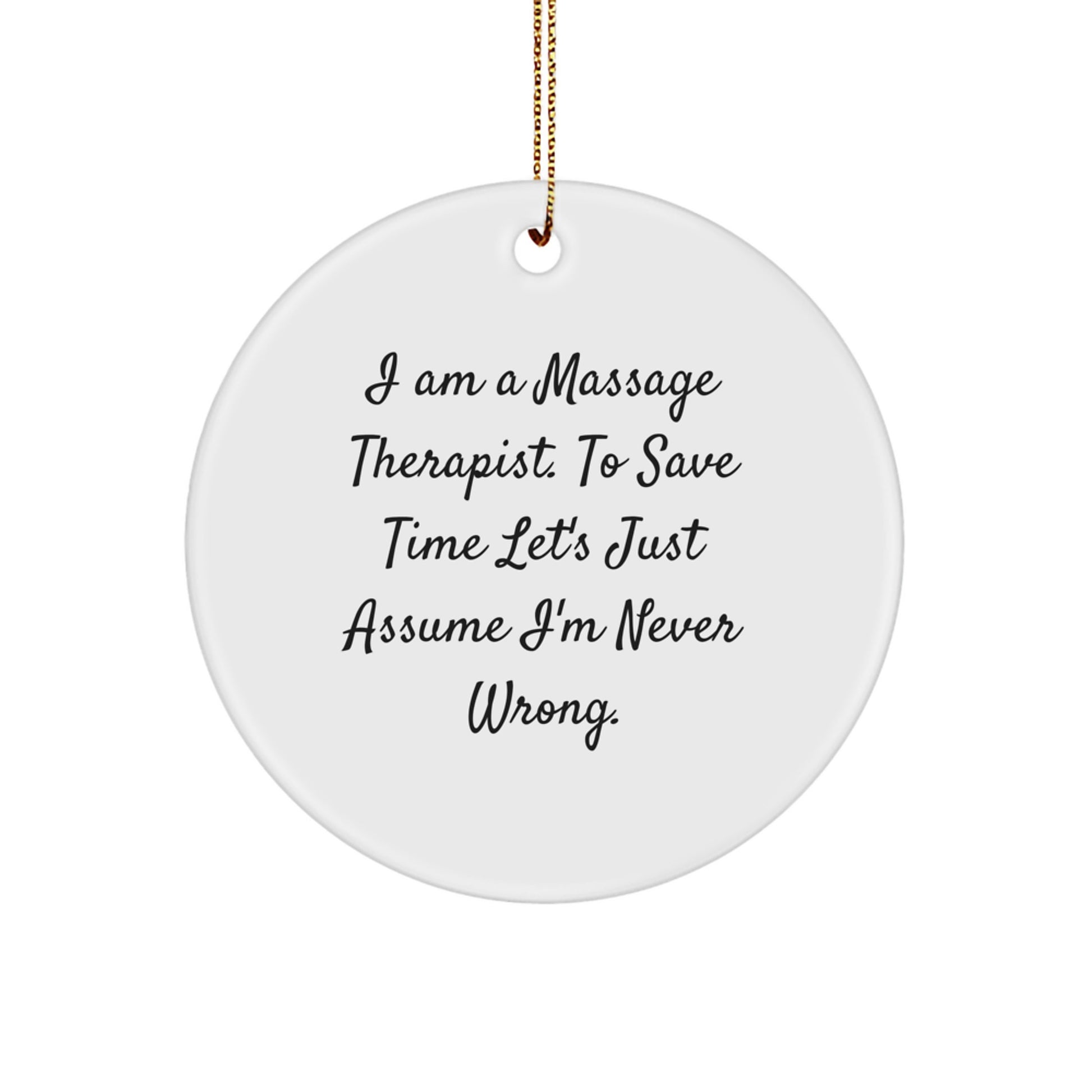 Funny Gift for Massage Therapist Circle Ornament - White Christmas Unique Gifts from Family to Friends - Image 1