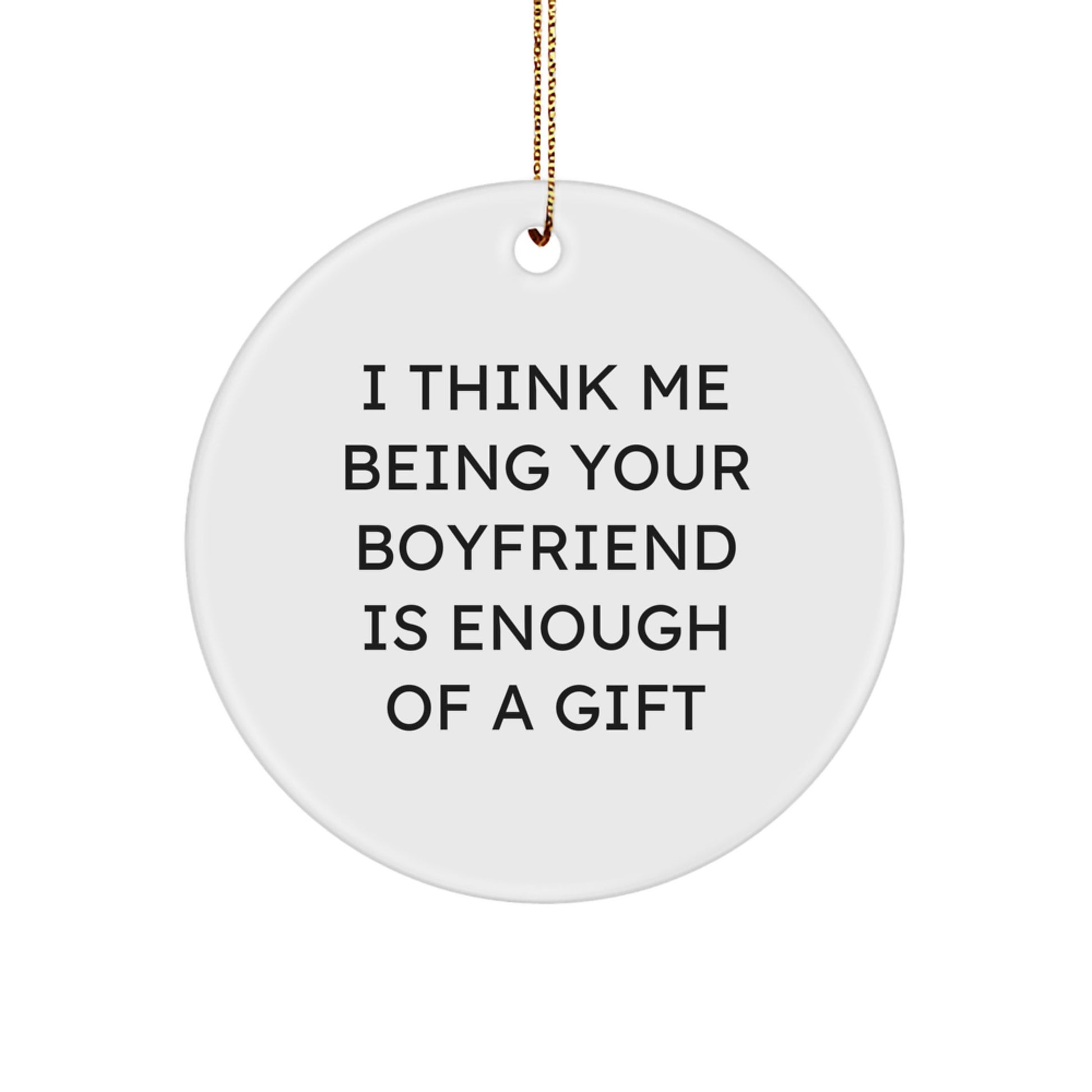 Funny Sweetheart Christmas Circle Ornament Gifts from Men to Sweetheart - Image 1