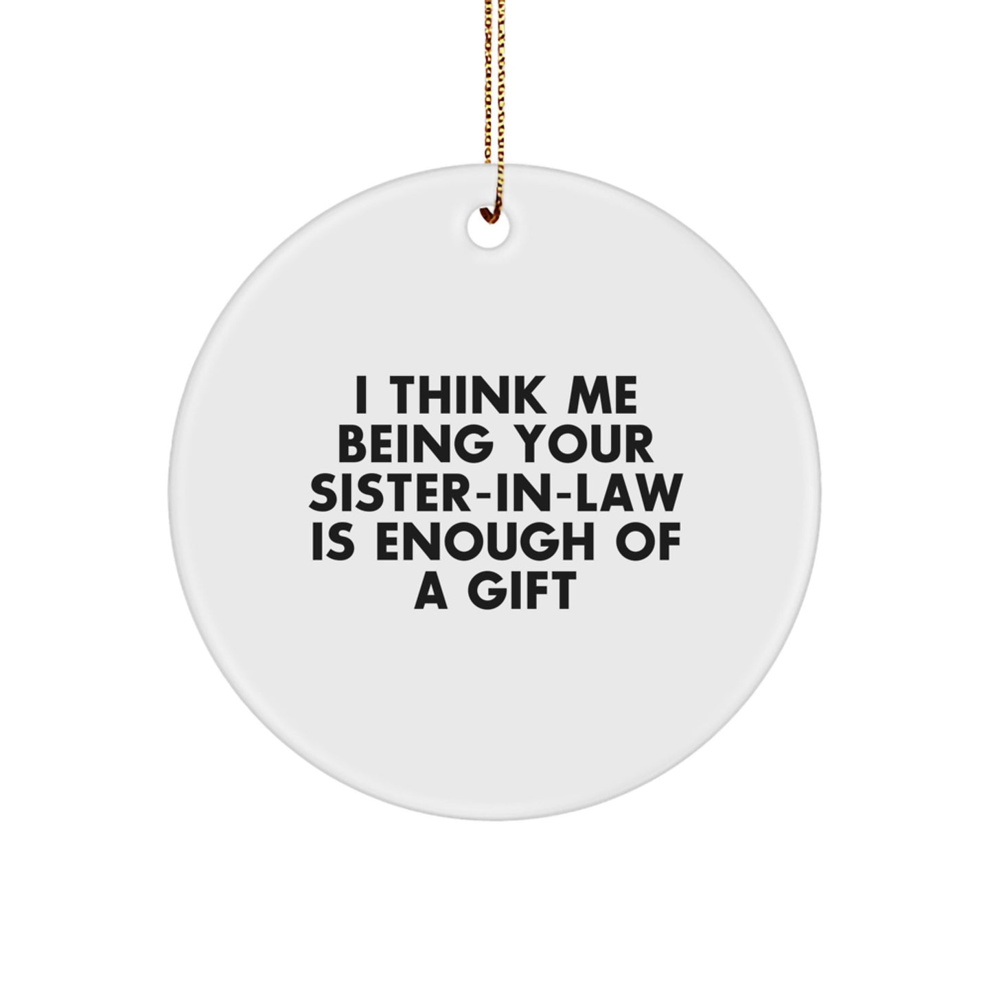 Funny Sister-in-law Gifts from Family Members, Unique Circle Ornament for Sister-in-law, Christmas Unique Gifts for Sister-in-law - Image 1