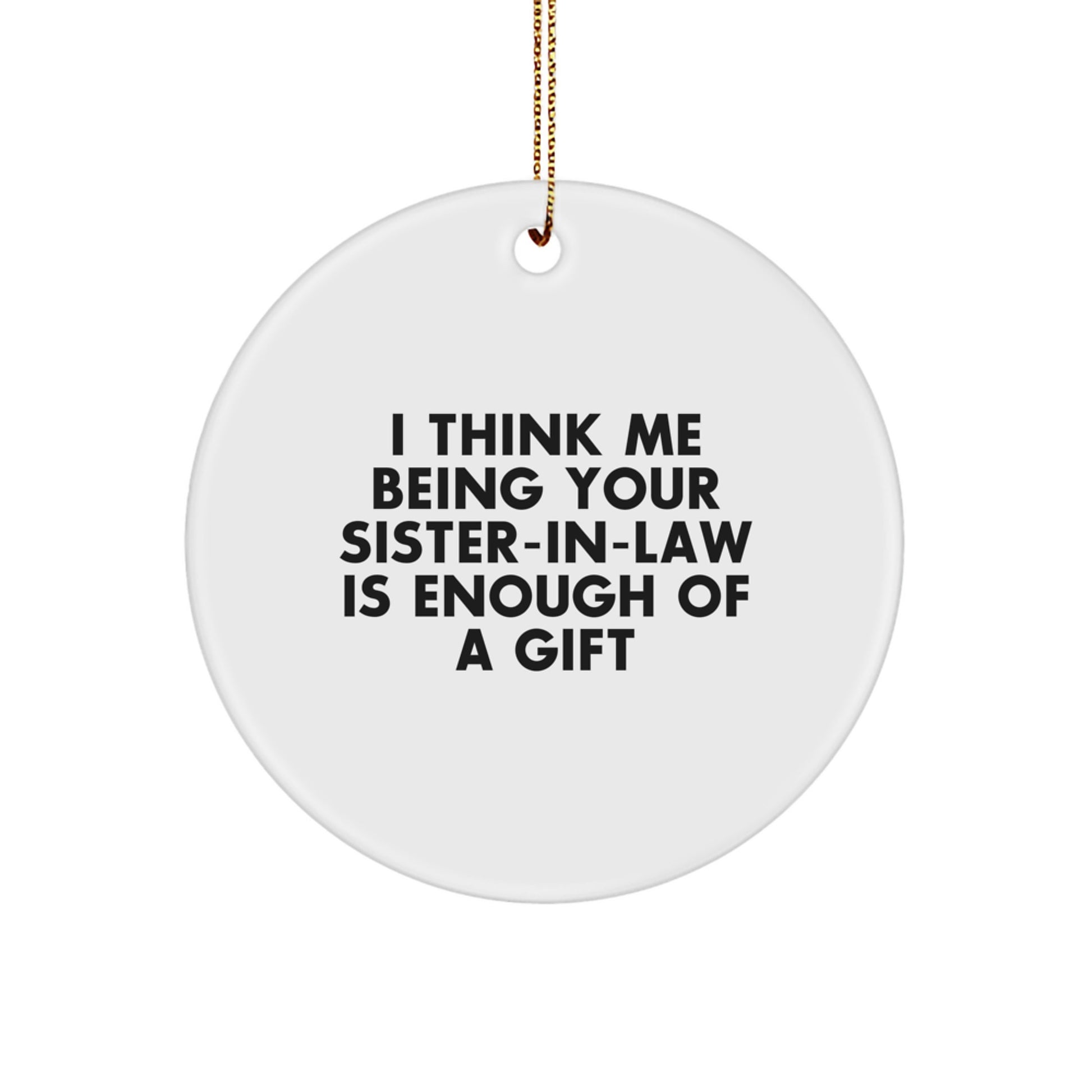 Funny Sister-in-law Gifts from Family Members, Unique Circle Ornament for Sister-in-law, Christmas Unique Gifts for Sister-in-law - Image 1