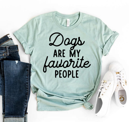 Dogs Are My Favorite People Women's T-shirt