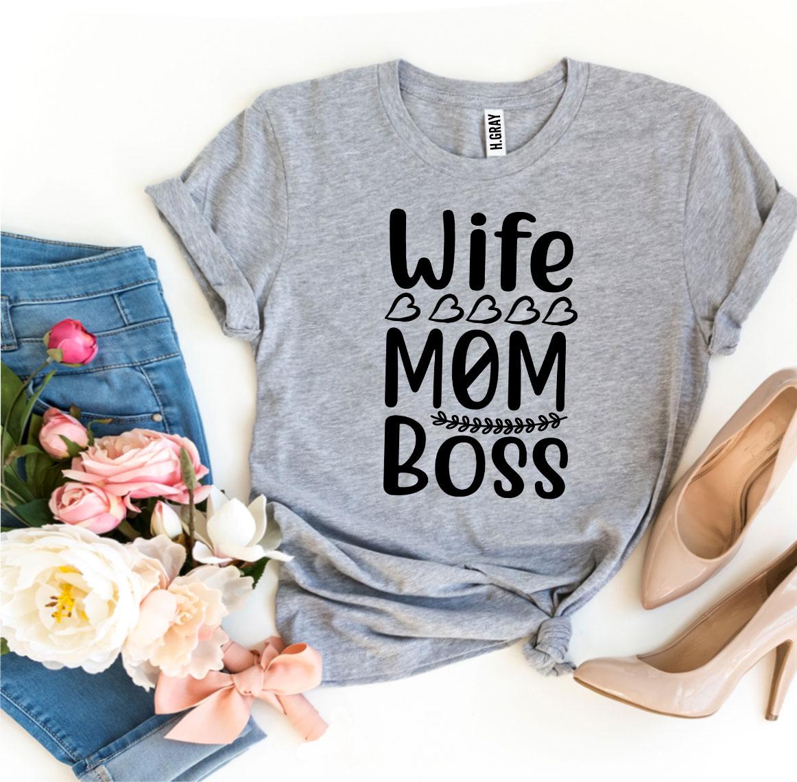 Wife-Mom-Boss T-shirt