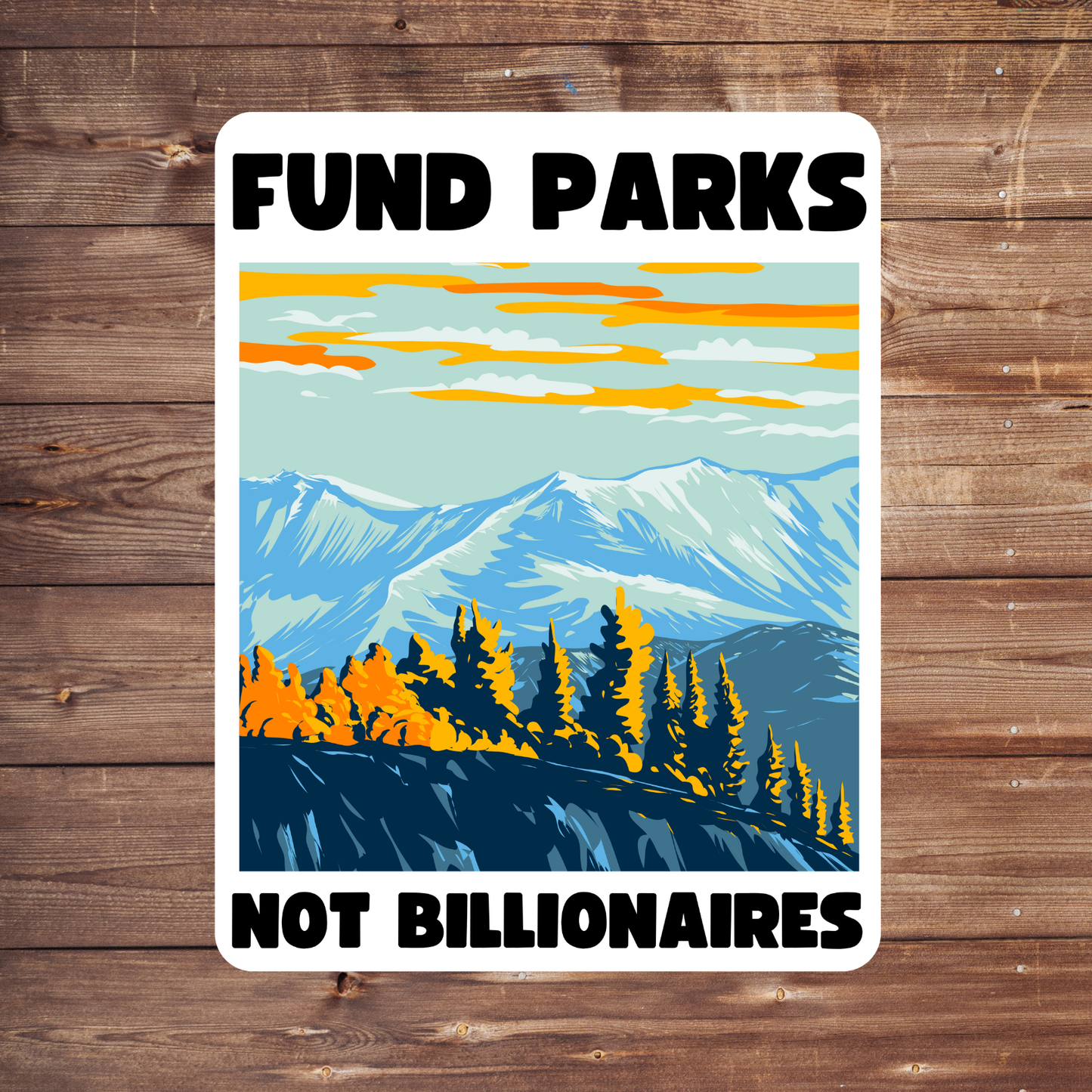 Fund Parks Not Billionaires Sticker & Postcard Set