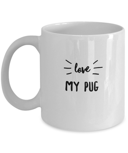 I Love My Pug Mug
