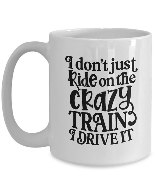 Crazy Train 15 oz White Mug