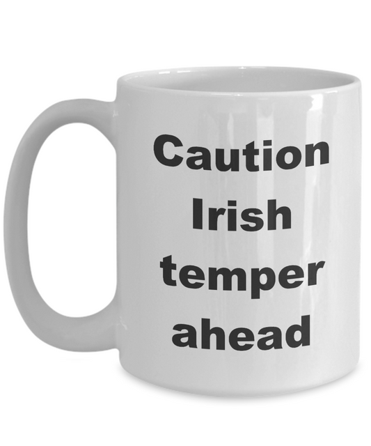 Caution Irish Temper Ahead Coffee Mugs