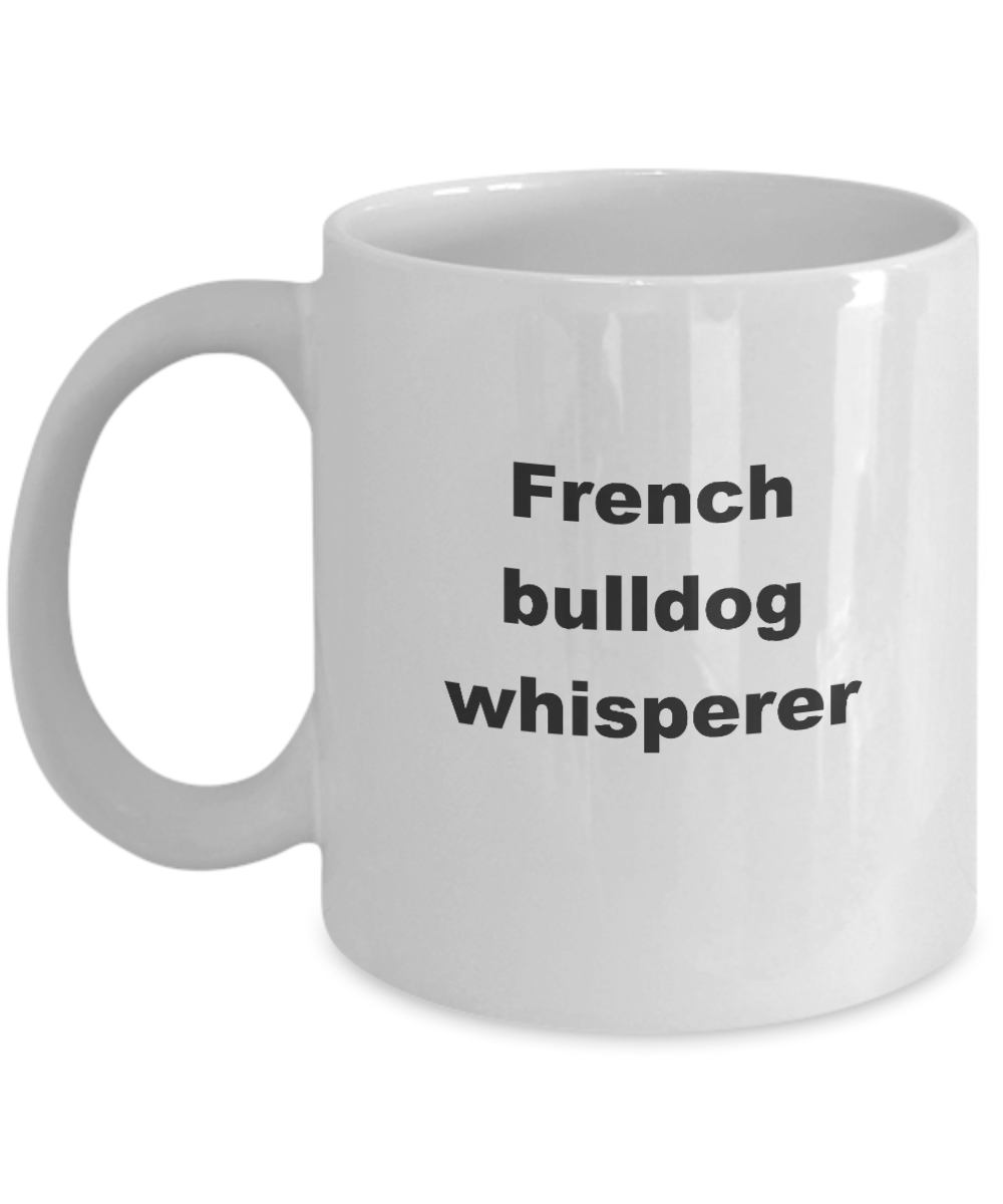 French Bulldog Whisperer Mug