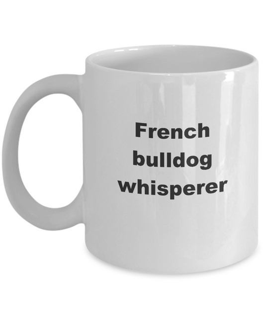 French Bulldog Whisperer Mug