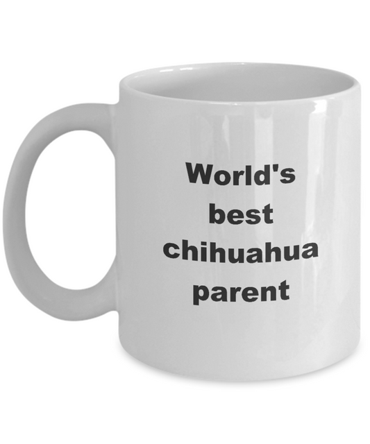 World's Best Chihuahua Parent Coffee Mug