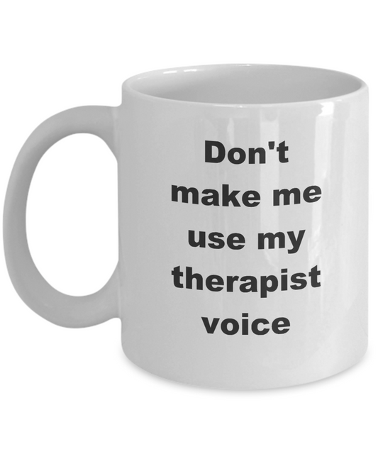 Therapist Voice Coffee Mug