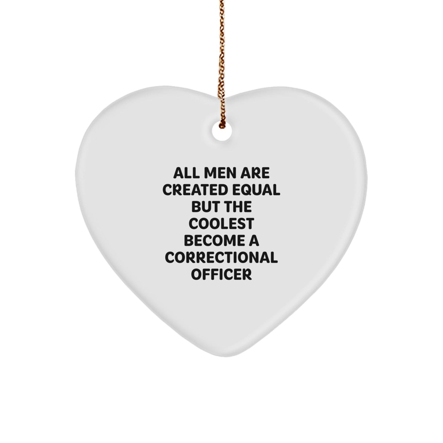 Correctional Officer Heart Ornament Gifts from Men to Friends Unique Christmas Memorable Present Idea for Correctional Officer Fans - Image 1