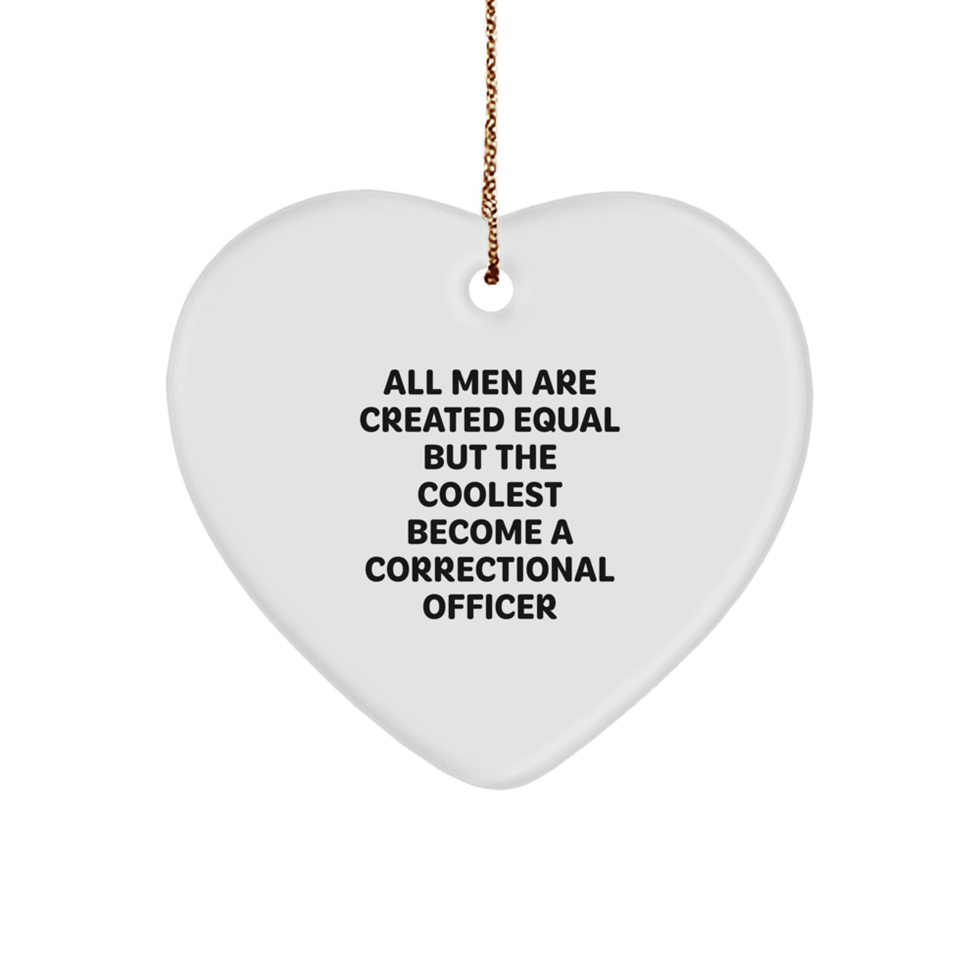 Correctional Officer Heart Ornament Gifts from Men to Friends Unique Christmas Memorable Present Idea for Correctional Officer Fans - Image 1