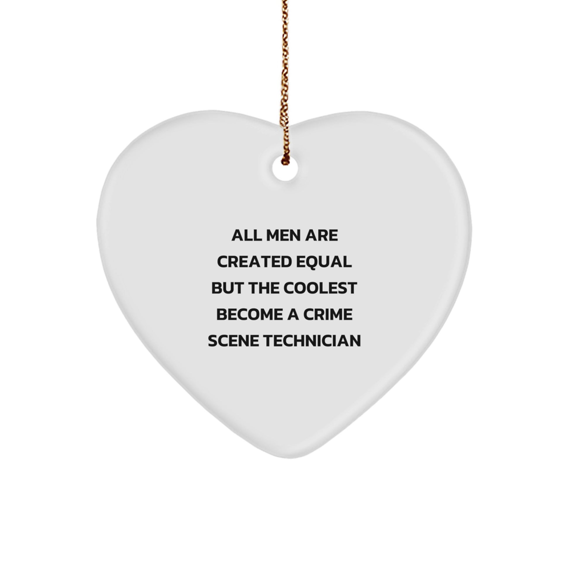 Funny Crime Scene Technician Gifts from Men, Unique Christmas Unique Gifts for Crime Scene Technician, Heart Ornament - Image 1