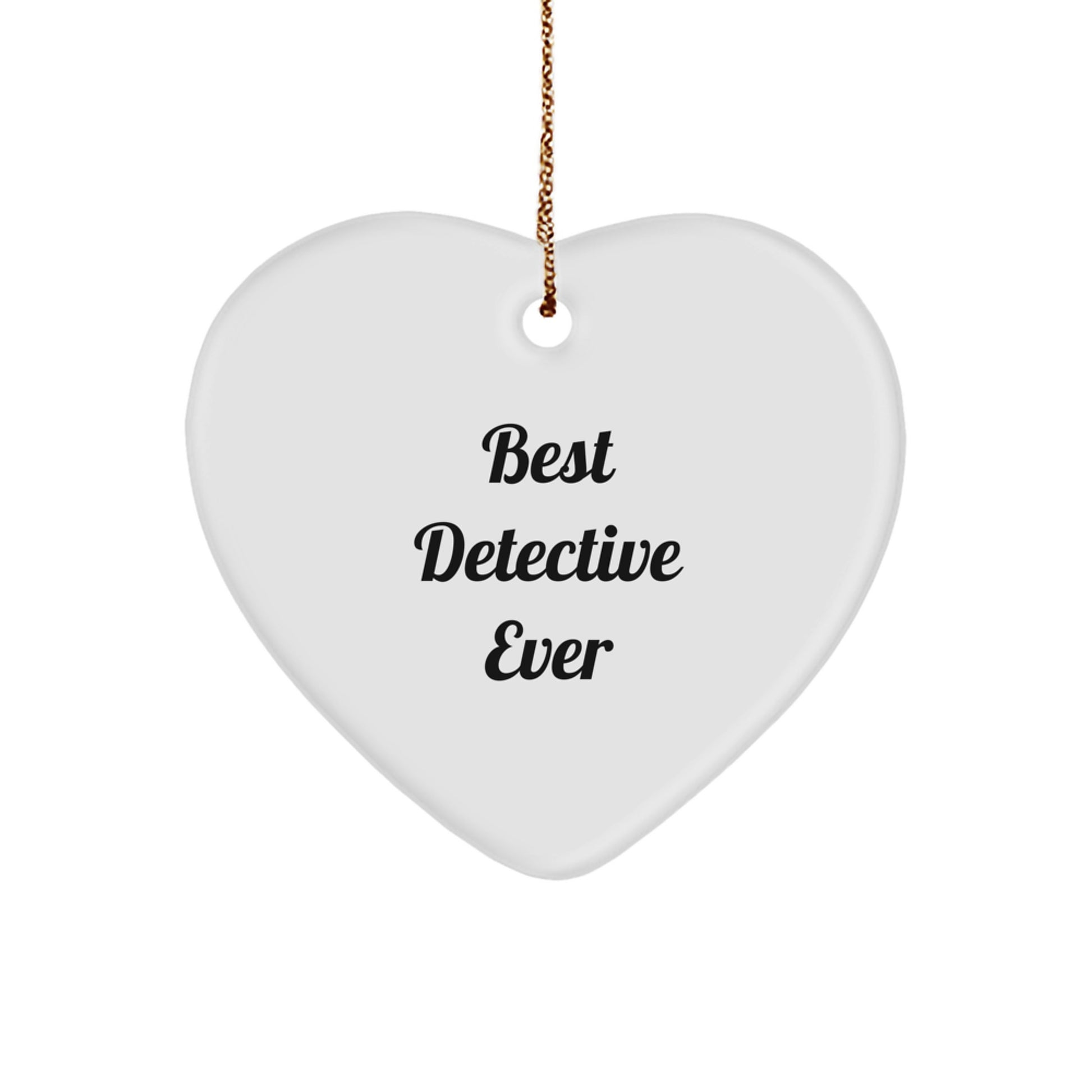 Funny Detective Gifts from Best Detective Ever - Heart Ornament for Christmas - Image 1