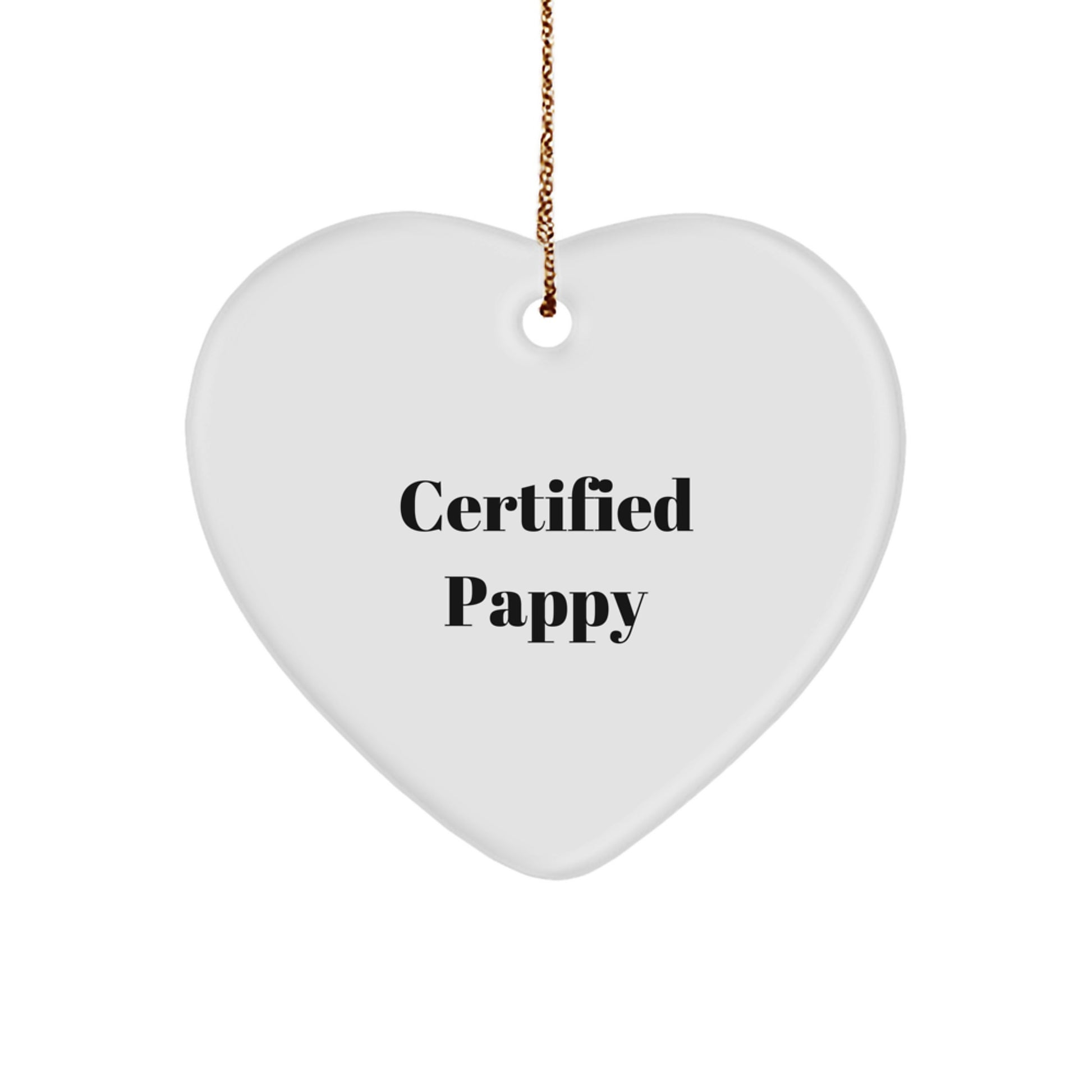 Funny Pappy Gifts from Men to Friends - Heart Ornament with Certified Pappy Quote, Christmas Unique Gifts for Pappy - Image 1