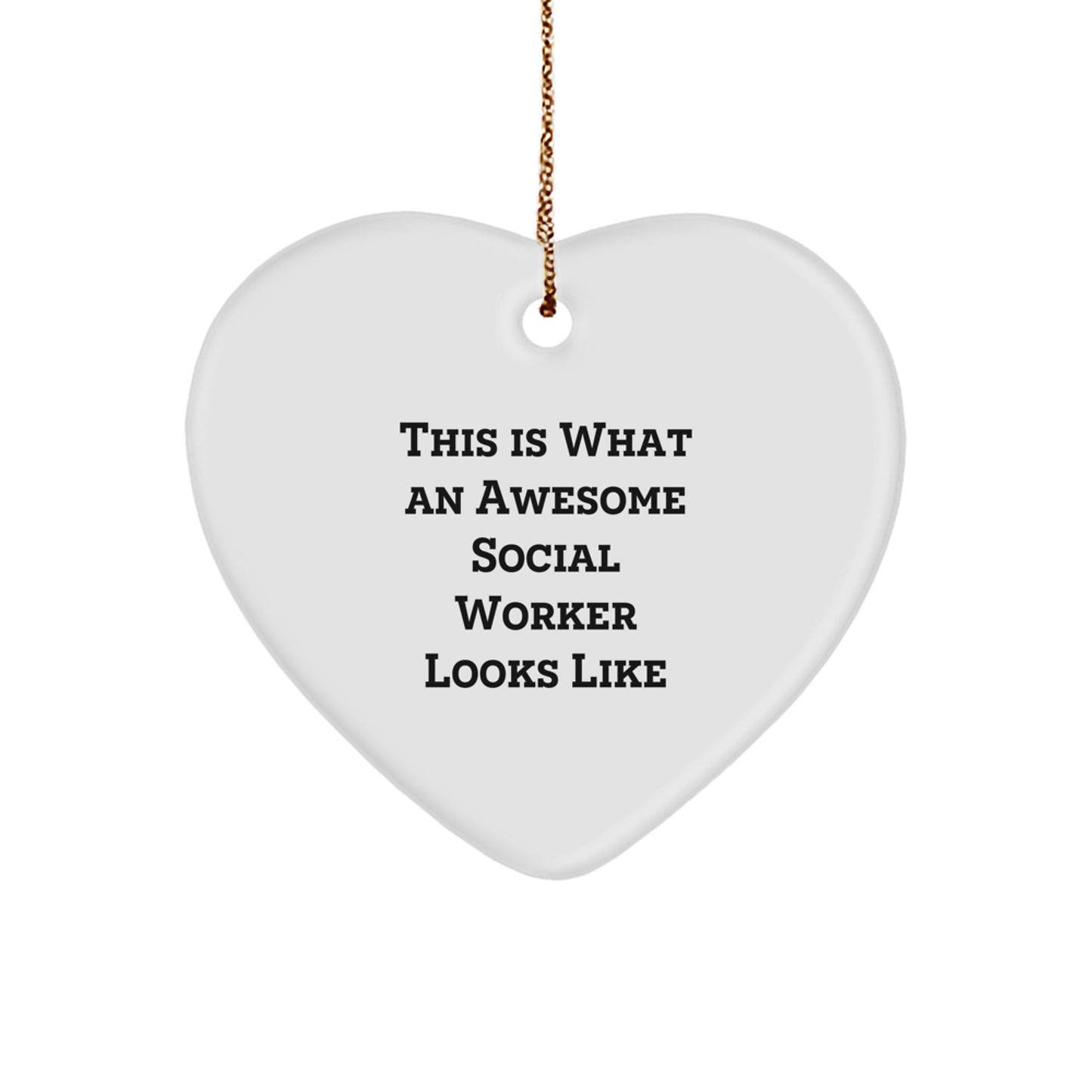 Gifts from Men to Social Worker Friends Funny Heart Ornament This Is What An Awesome Social Worker Looks Like Christmas Unique Gifts - Image 1