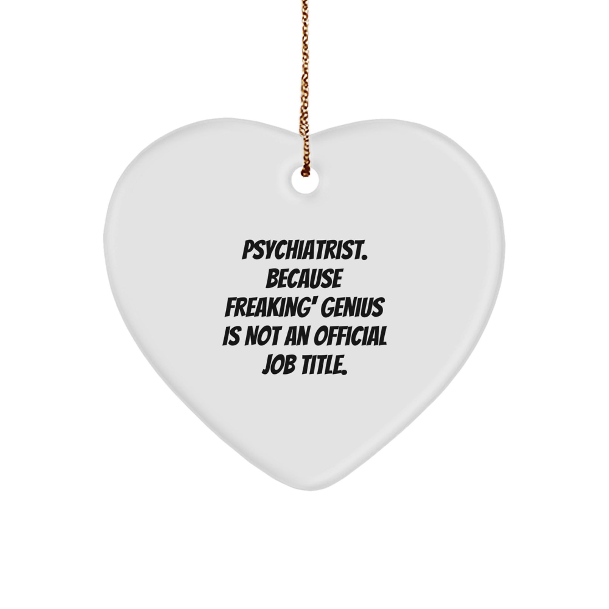 Funny Psychiatrist Heart Ornament Gifts from Men to Women Psychiatrists, Unique Christmas Unique Gifts for Psychiatrist Friends Family - Image 1