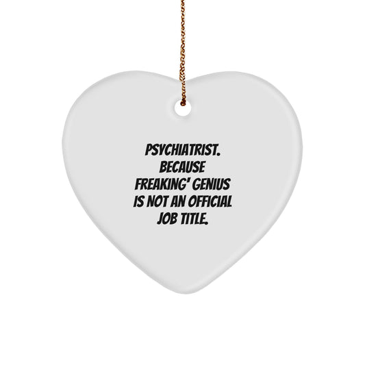 Funny Psychiatrist Heart Ornament Gifts from Men to Women Psychiatrists, Unique Christmas Unique Gifts for Psychiatrist Friends Family - Image 1