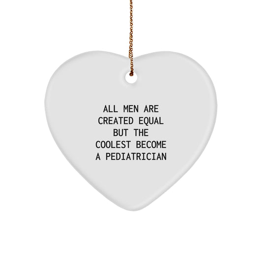 Funny Pediatrician Heart Ornament Gifts from Men for Christmas Unique Gifts - Image 1