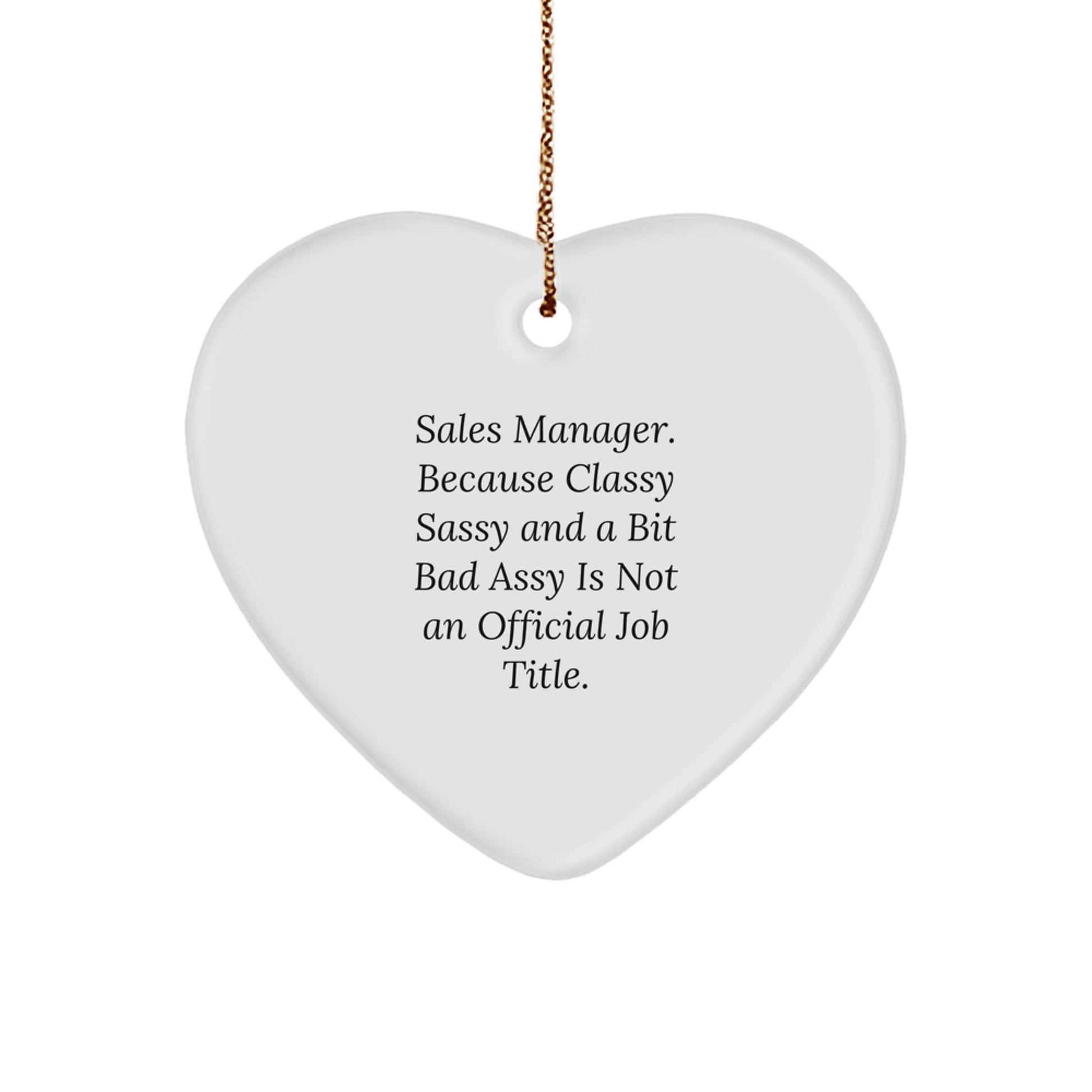 Sales Manager Gift Ideas, Funny Heart Ornament, Gifts from Friends to Sales Manager for Christmas - Image 1