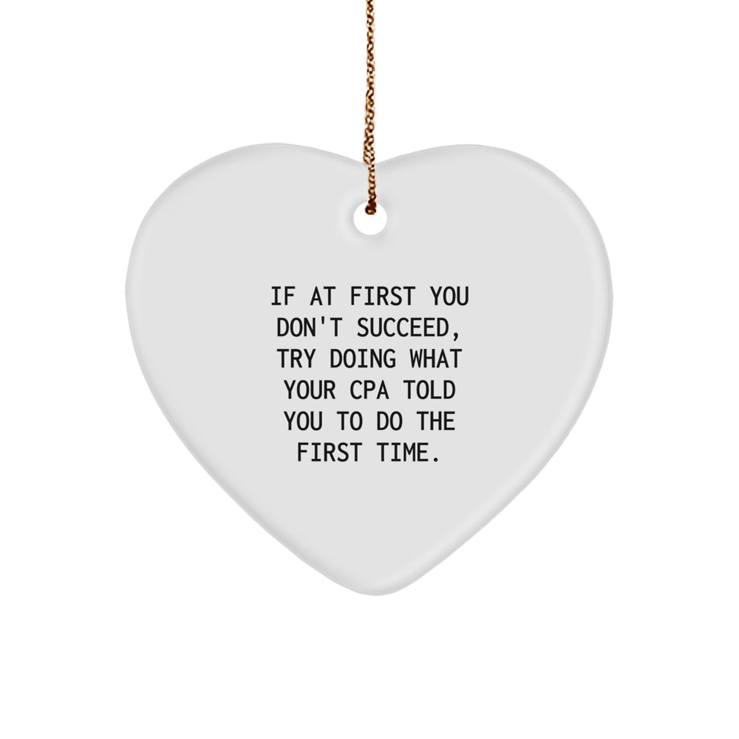 Funny CPA Gifts from Men to Women - Heart Ornament for Christmas Unique Gifts - Image 1