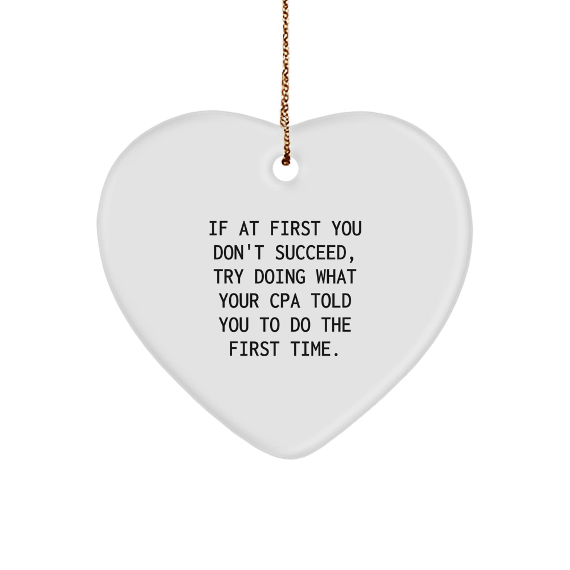 Funny CPA Gifts from Men to Women - Heart Ornament for Christmas Unique Gifts - Image 1