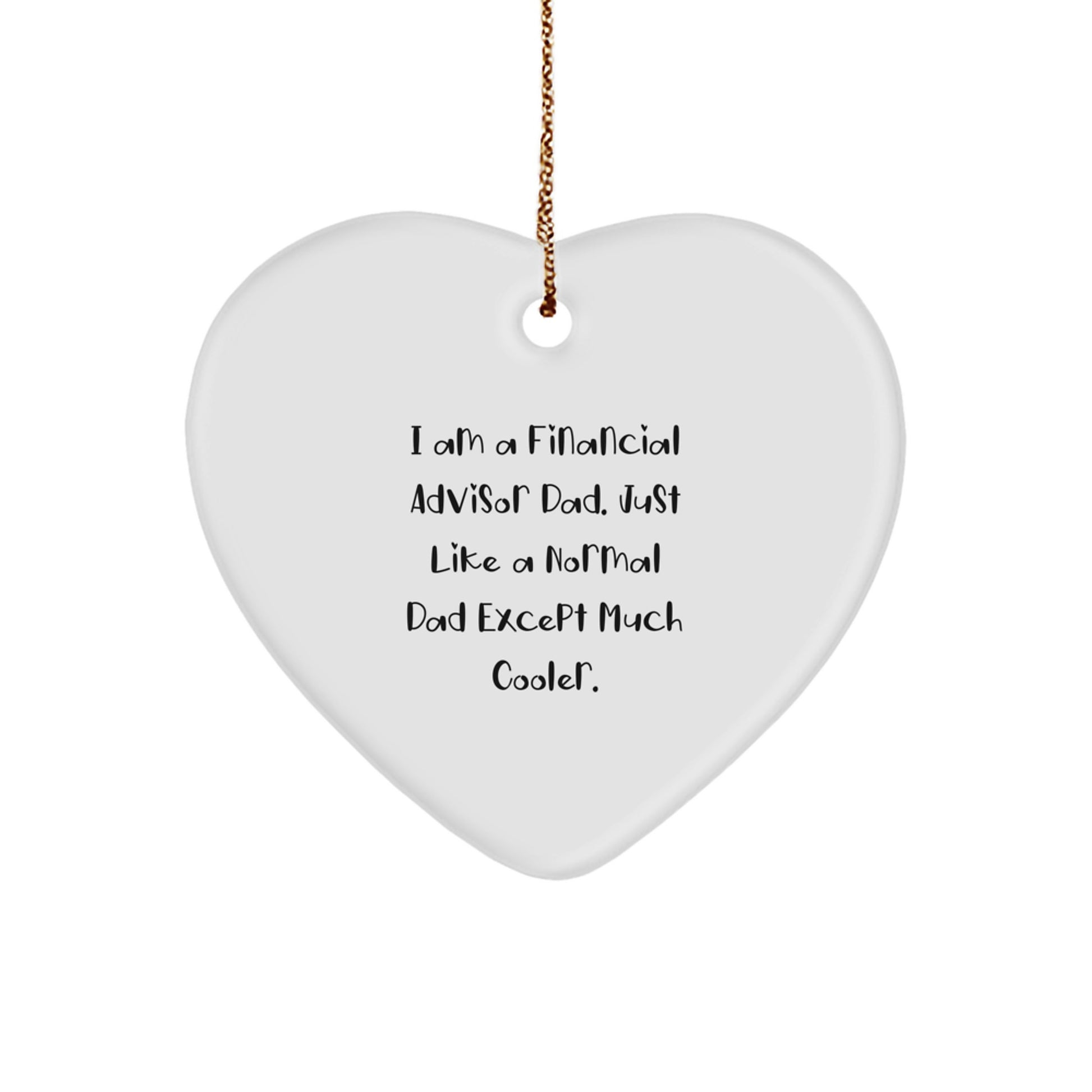 Funny Financial Advisor Dad Gifts from Friends - Christmas Heart Ornament for Financial Advisors - Image 1
