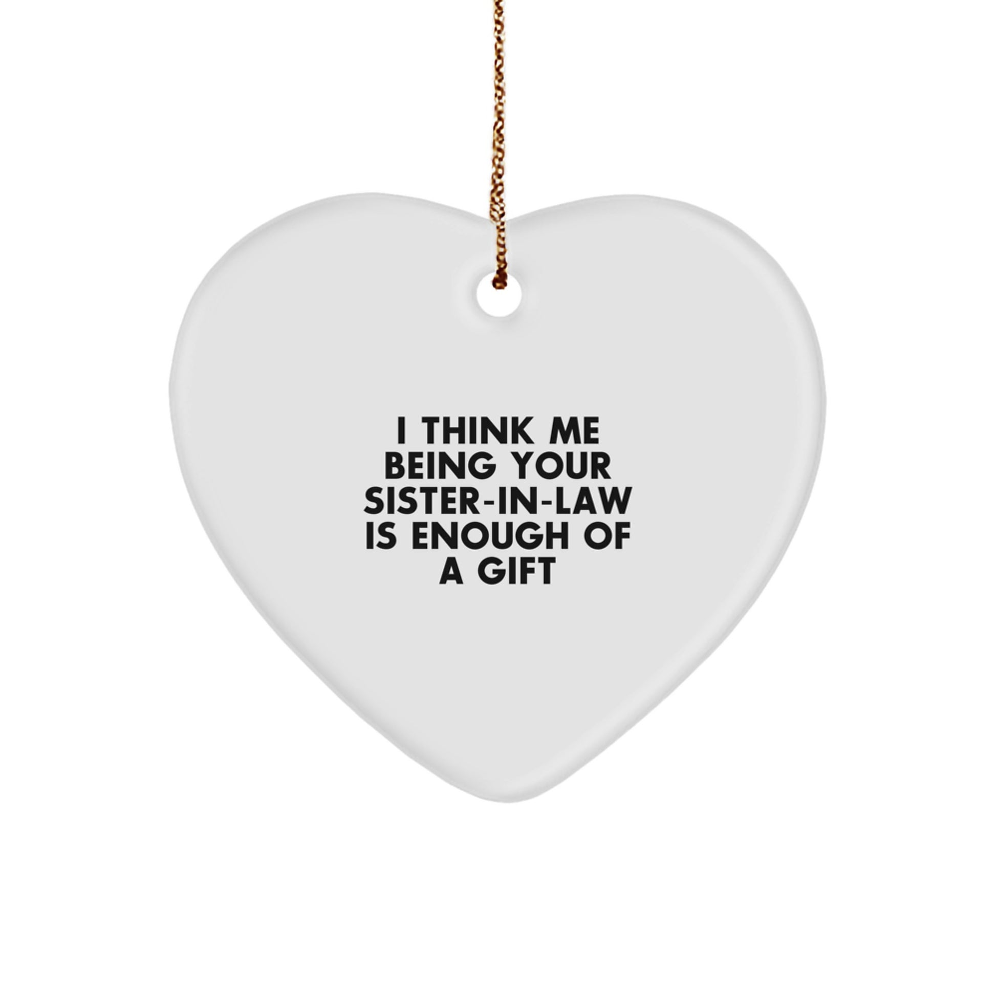 Funny Sister-in-law Heart Ornament Gifts from Sister-in-law for Sister-in-law, Unique Christmas Unique Gifts, Heart Shaped MDF Ornament - Image 1