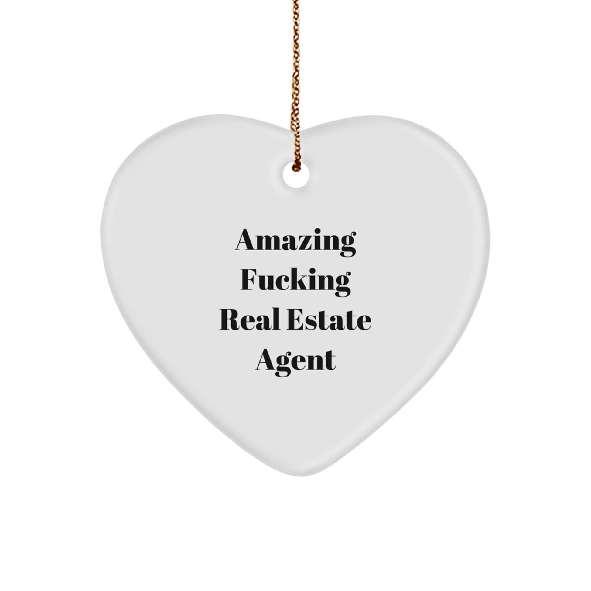 Funny Real Estate Agent Gifts from Friends for Real Estate Agent - 'Amazing F--king Real Estate Agent' Heart Ornament for Christmas - Image 1