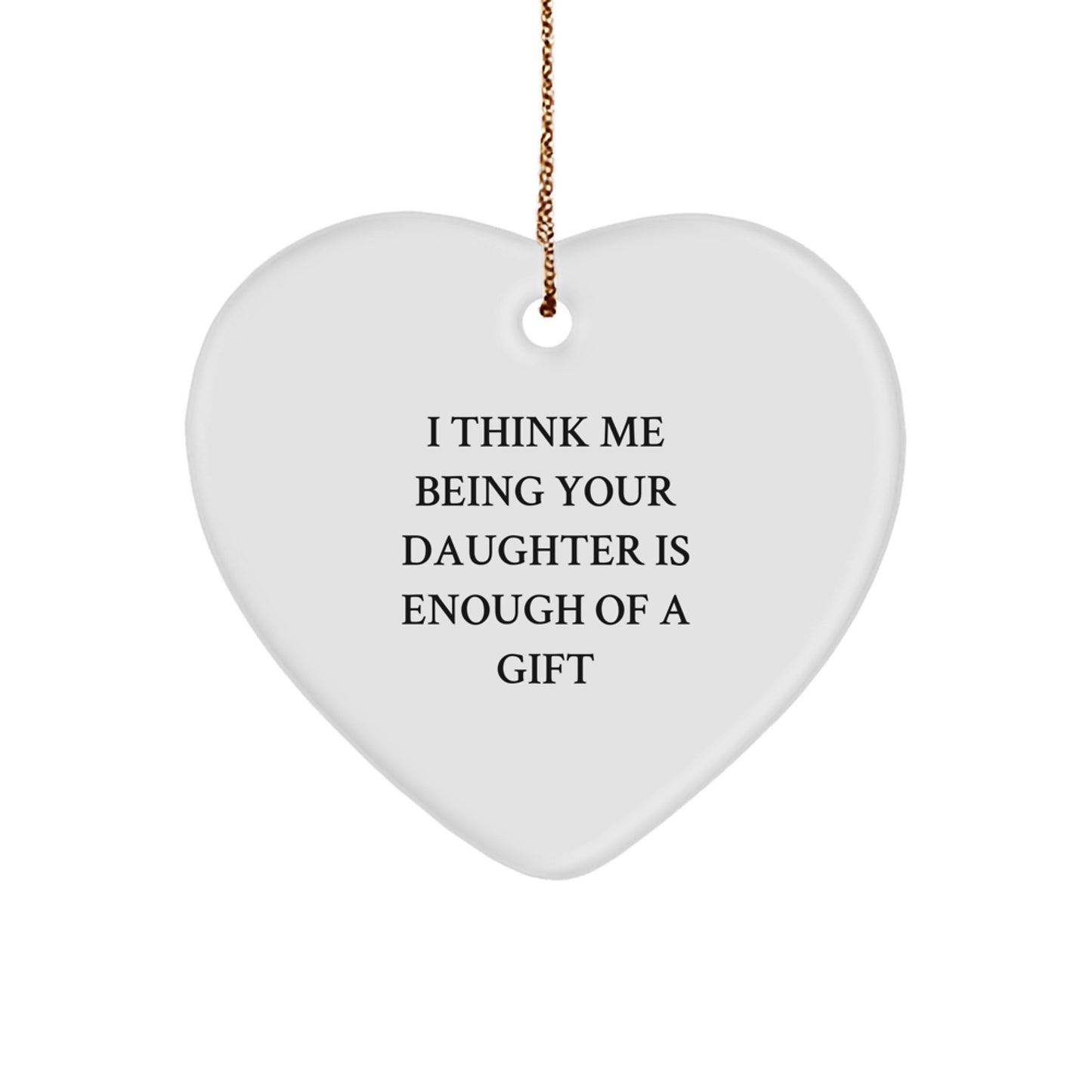 A Daughter's Love is Enough, Funny Heart Ornament Gifts from Family, for Daughter on Christmas - Image 1