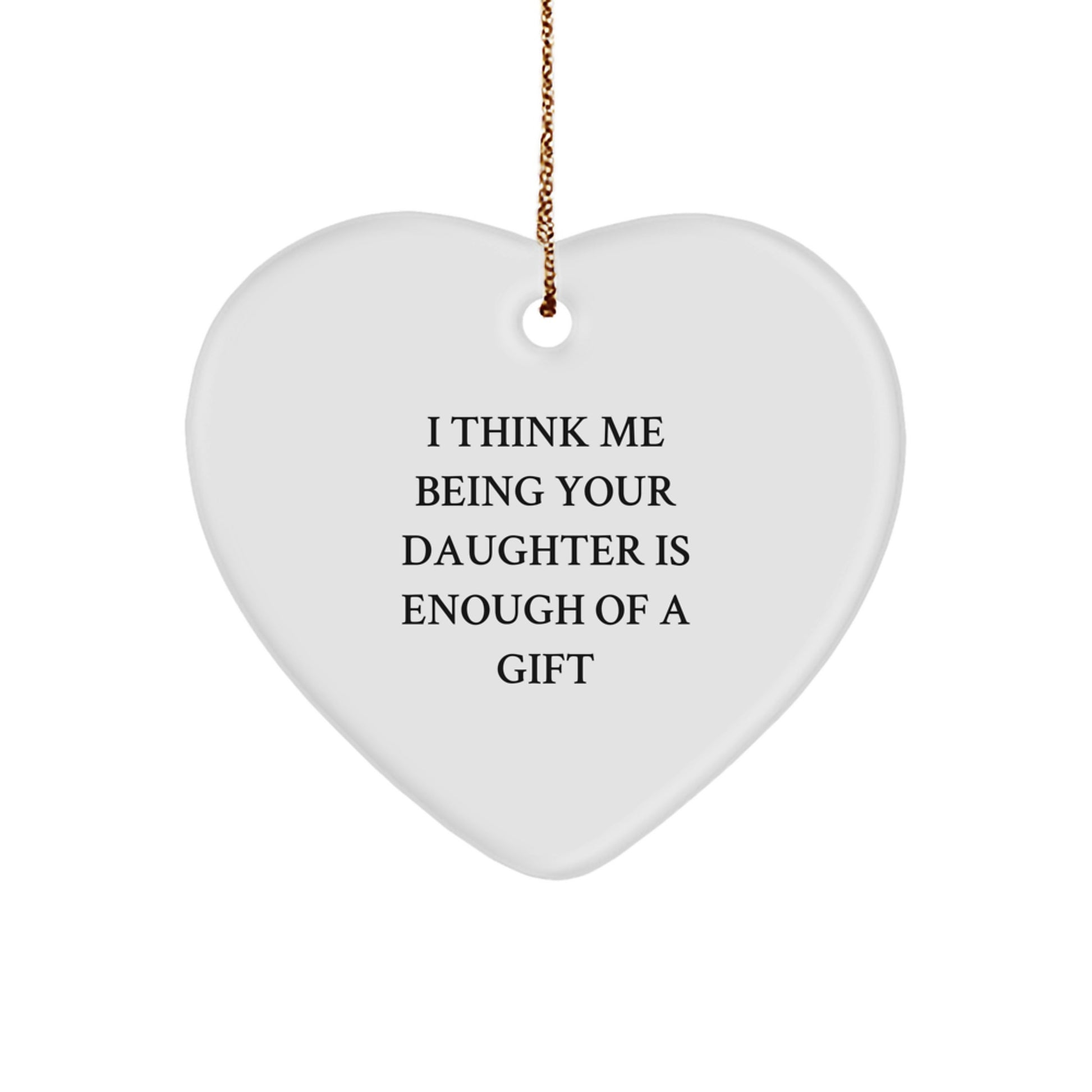 A Daughter's Love is Enough, Funny Heart Ornament Gifts from Family, for Daughter on Christmas - Image 1