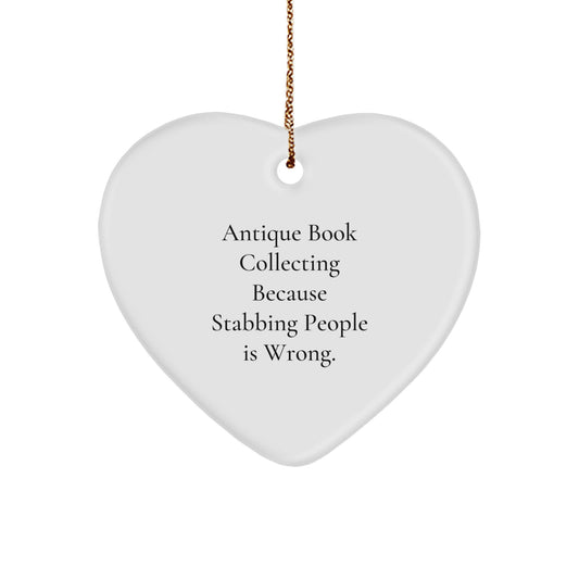 Antique Book Collecting Gifts for Men, Funny Heart Ornament with Quote, Christmas Unique Finds, Gifts from Family, Antique Book Collecting Heart Ornament - Image 1