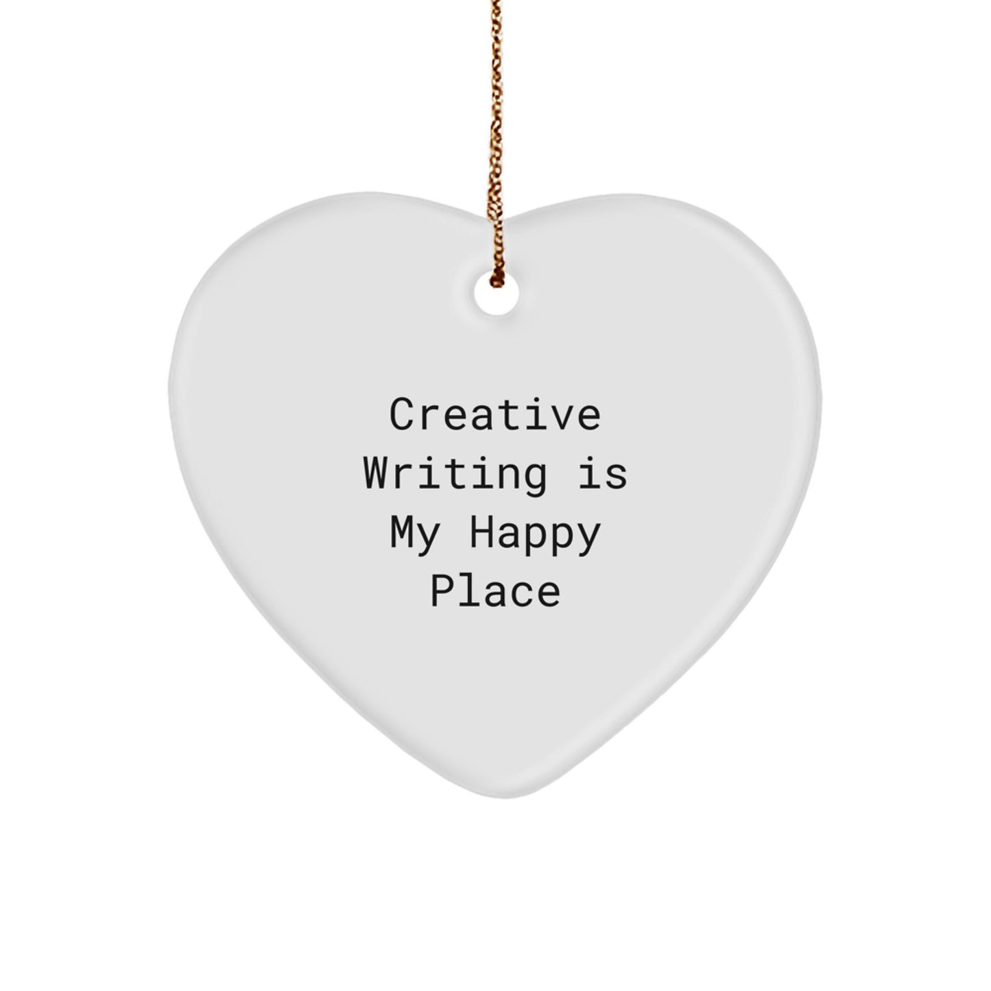 Creative Writing Inspirational Gifts from Friends for Her, Heart Ornament, Christmas Unique Gifts with 'Creative Writing Is My Happy Place' - Image 1