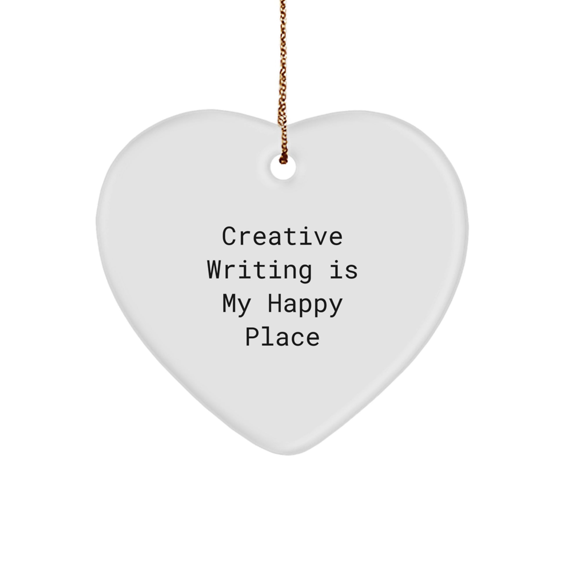 Creative Writing Inspirational Gifts from Friends for Her, Heart Ornament, Christmas Unique Gifts with 'Creative Writing Is My Happy Place' - Image 1