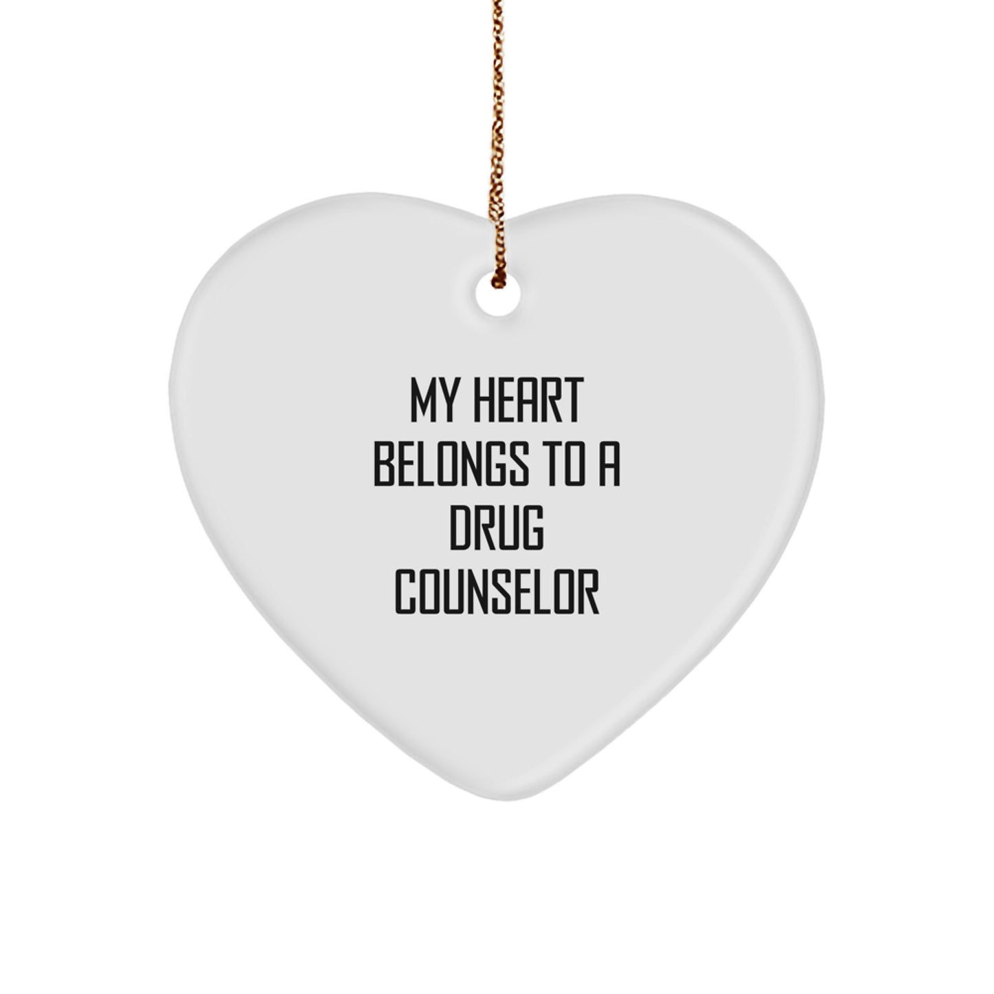 Funny Drug Counselor Gifts from Men to Women - Heart Ornament for 'My Heart Belongs To A Drug Counselor' - White Christmas Unique Decoration - Image 1