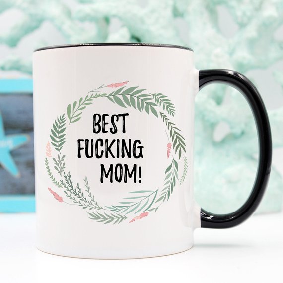 Best F**king Mom Coffee Mug – Funny Gift for Mom