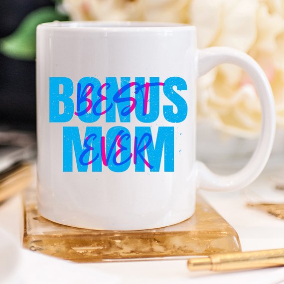 Bonus Mom Ever Coffee Mug, 11oz