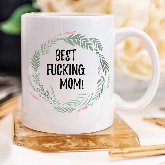 Best F**king Mom Coffee Mug – Funny Gift for Mom