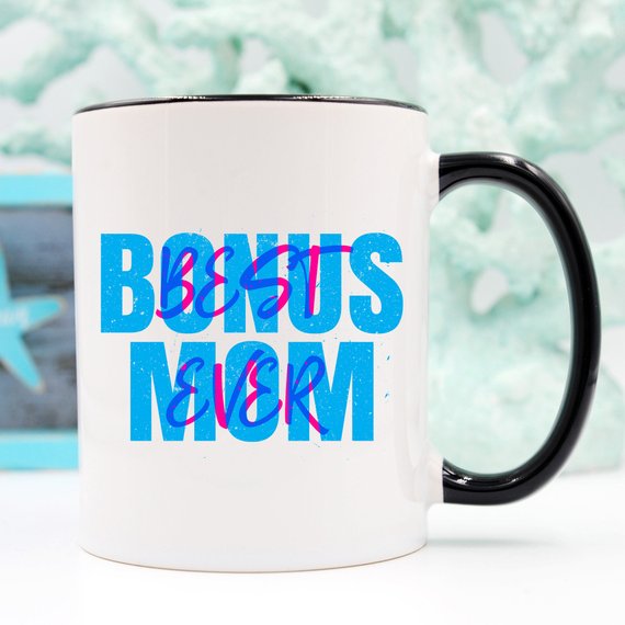 Bonus Mom Ever Coffee Mug, 11oz