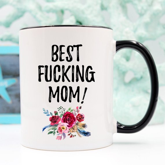 Best F**king Mom Coffee Mug – Humorous Mom Gift