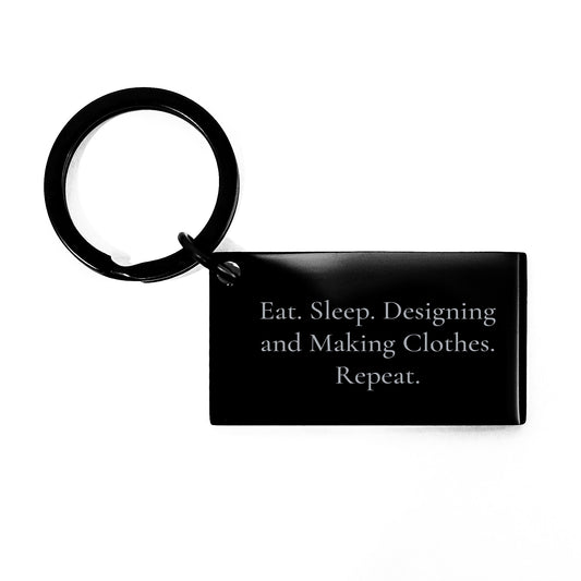 Designing and Making Clothes Keychain Gifts for Friends from Eat. Sleep. Designing And Making Clothes. Repeat. Enthusiasts - Birthday Unique Present - Image 1
