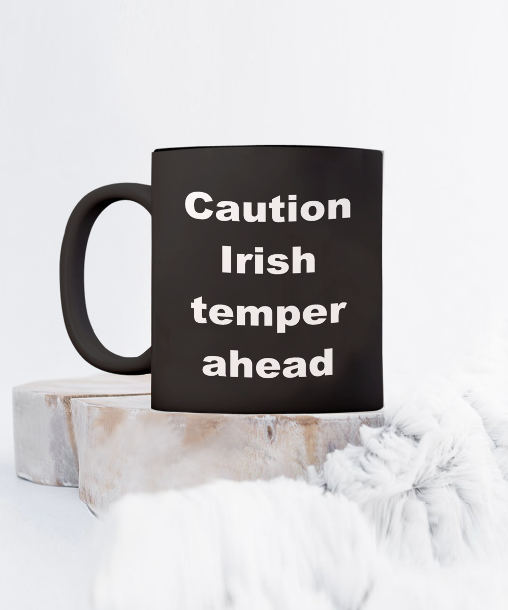 Irish Temper Ahead Black 15 ounce