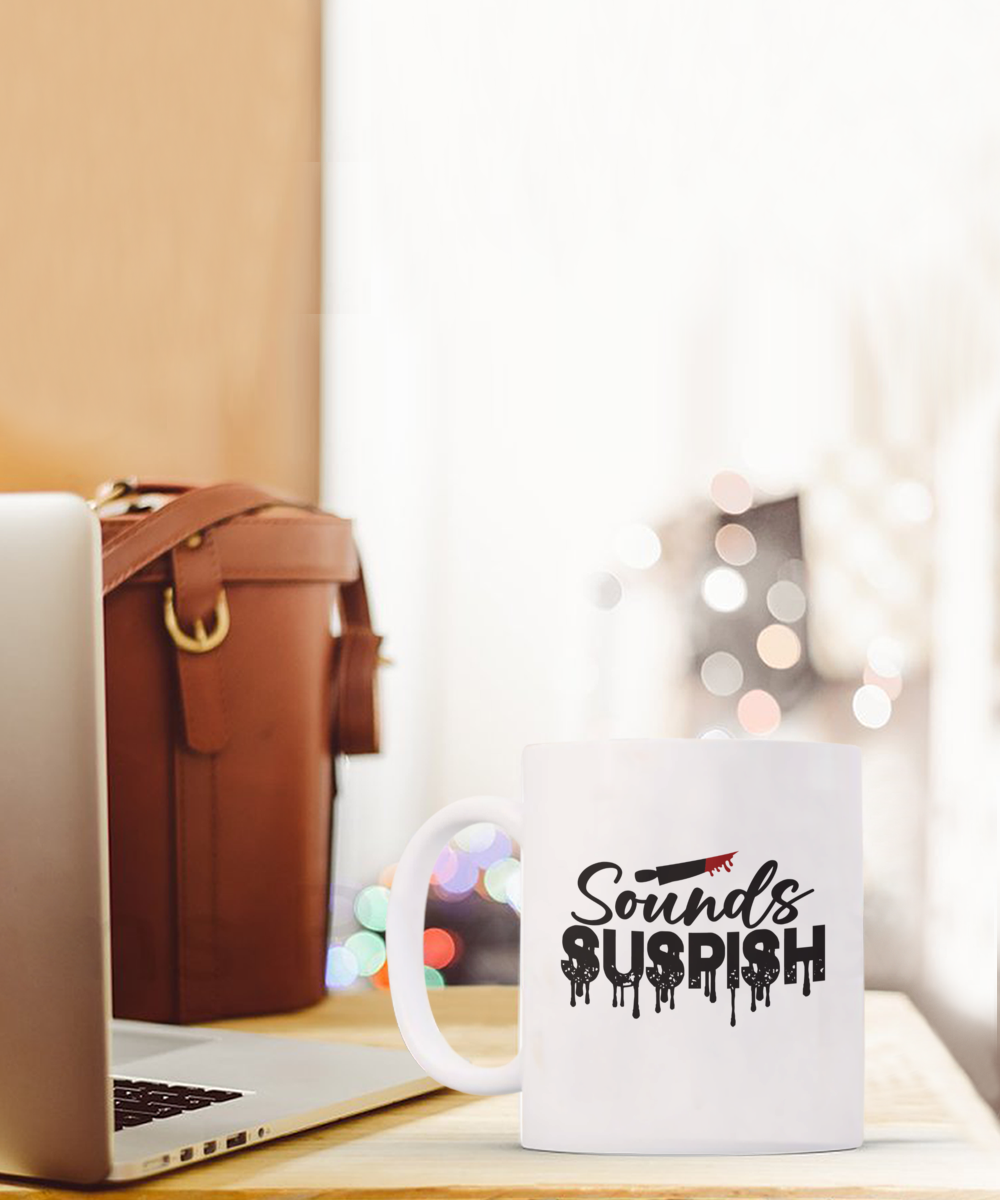 Sounds Suspish Coffee Mug