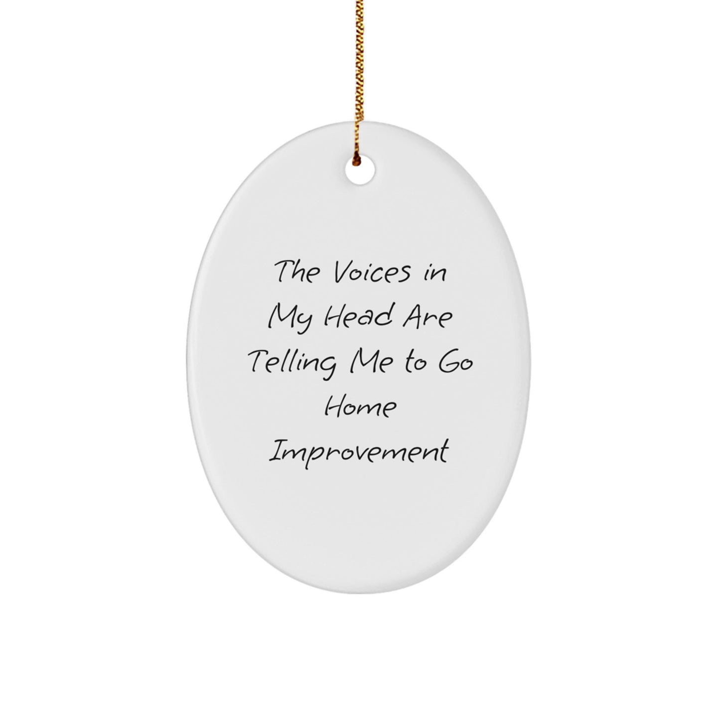 Funny Home Improvement Oval Ornament Gifts from Friends for Christmas Decorating - Image 1
