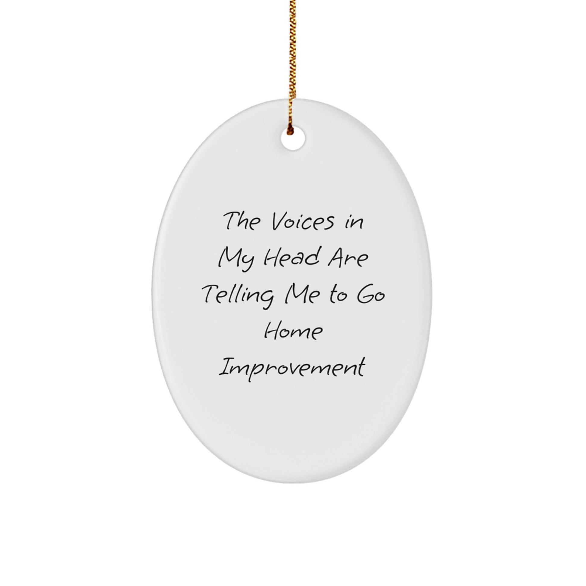 Funny Home Improvement Oval Ornament Gifts from Friends for Christmas Decorating - Image 1